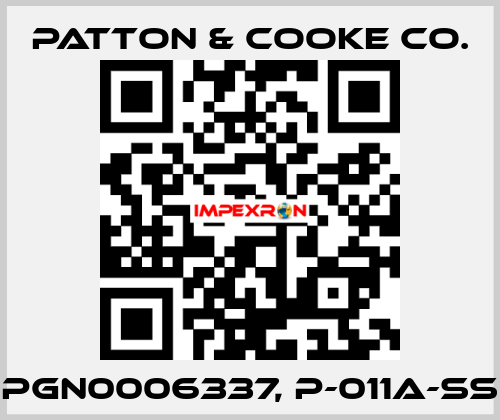 PGN0006337, P-011A-SS Patton & Cooke Co.