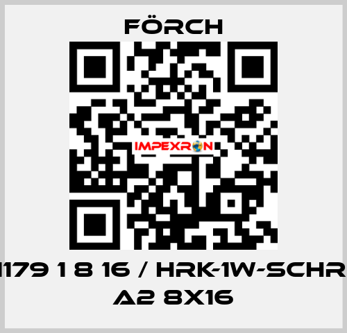 1179 1 8 16 / HRK-1W-SCHR. A2 8X16 Förch