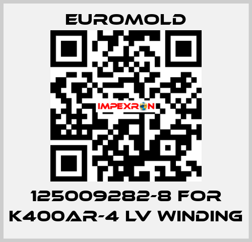 125009282-8 for K400AR-4 LV WINDING EUROMOLD