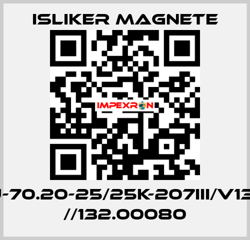GIU-70.20-25/25K-207III/V1322 //132.00080 ISLIKER MAGNETE