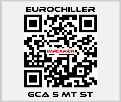 GCA 5 MT ST EUROCHILLER