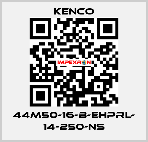 44M50-16-B-EHPRL- 14-250-NS Kenco