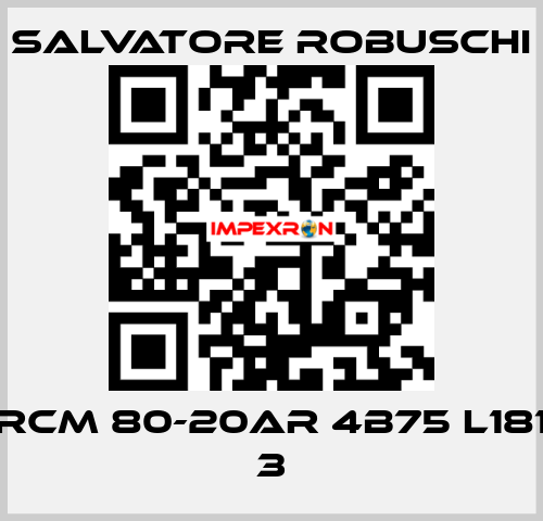 RCM 80-20AR 4B75 L181 3 SALVATORE ROBUSCHI