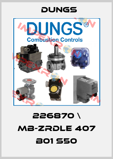 226870 \ MB-ZRDLE 407 B01 S50 Dungs