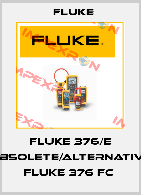 Fluke 376/E obsolete/alternative FLUKE 376 FC  Fluke