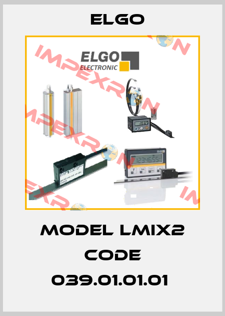 Model LMIX2 Code 039.01.01.01  Elgo