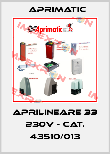 Aprilineare 33 230V - cat. 43510/013 Aprimatic