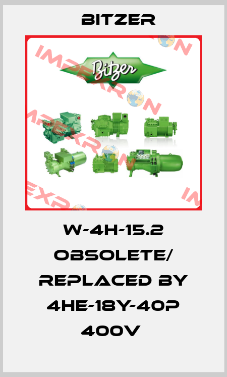 W-4H-15.2 obsolete/ replaced by 4HE-18Y-40P 400V  Bitzer