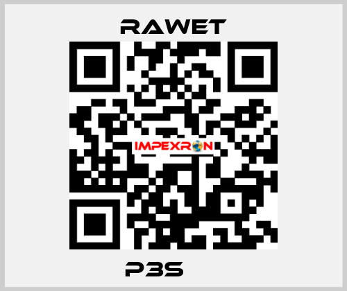  P3S      Rawet