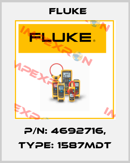 P/N: 4692716, Type: 1587MDT Fluke