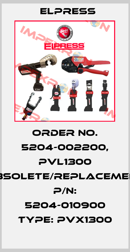 Order No. 5204-002200, PVL1300 obsolete/replacement P/N: 5204-010900 Type: PVX1300 Elpress