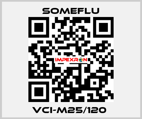 VCI-M25/120  SOMEFLU