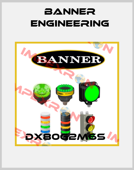 DX80G2M6S  Banner Engineering