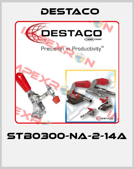 STB0300-NA-2-14A  Destaco
