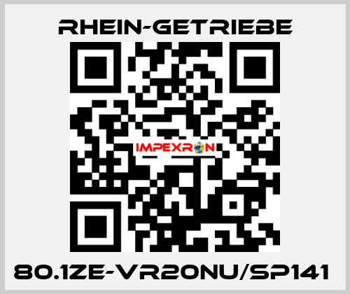 80.1ZE-VR20NU/SP141  Rhein-Getriebe