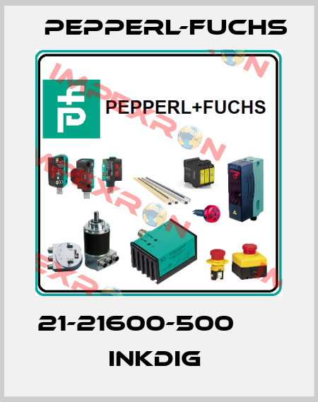 21-21600-500            InkDIG  Pepperl-Fuchs