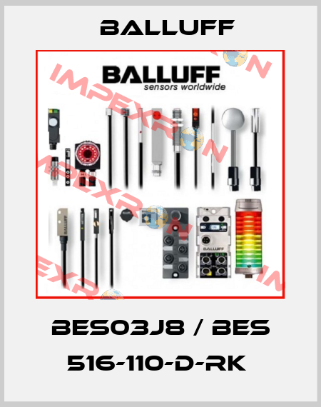BES03J8 / BES 516-110-D-RK  Balluff