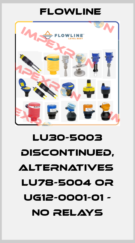 LU30-5003 discontinued, alternatives  LU78-5004 or UG12-0001-01 - No relays Flowline
