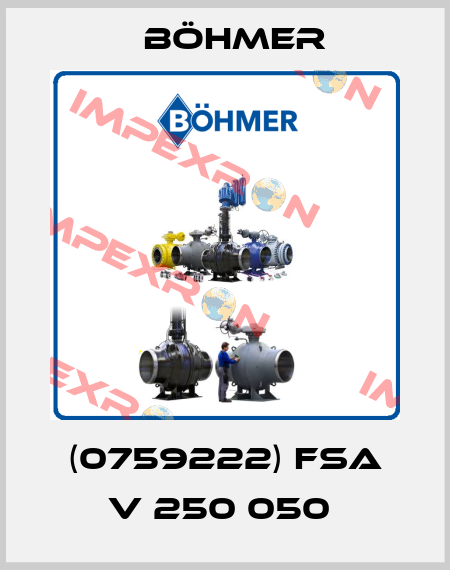 (0759222) FSA V 250 050  Böhmer