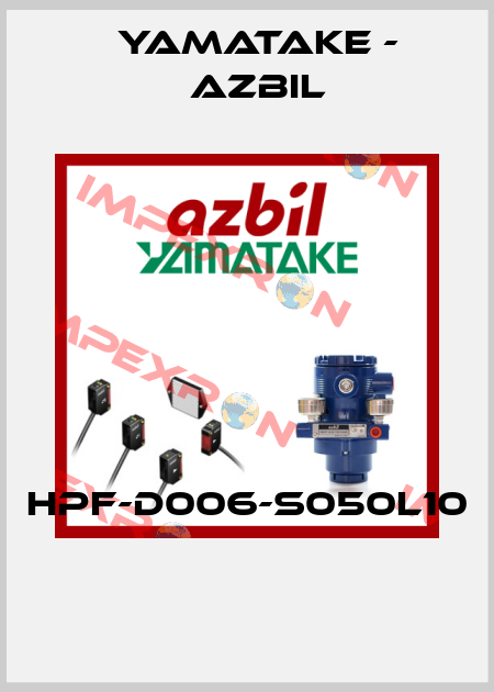 HPF-D006-S050L10  Yamatake - Azbil