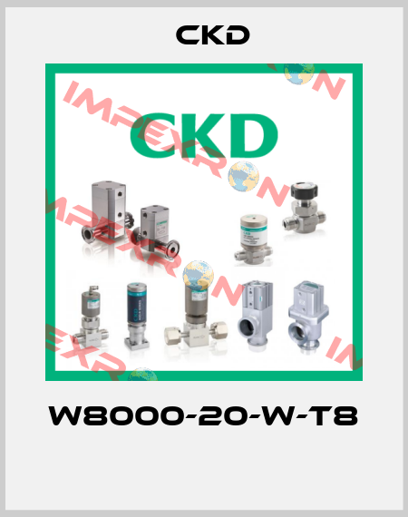 W8000-20-W-T8  Ckd