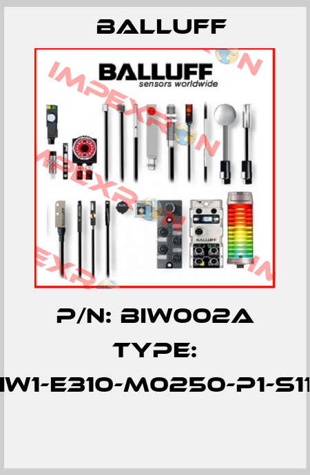 P/N: BIW002A Type: BIW1-E310-M0250-P1-S115  Balluff