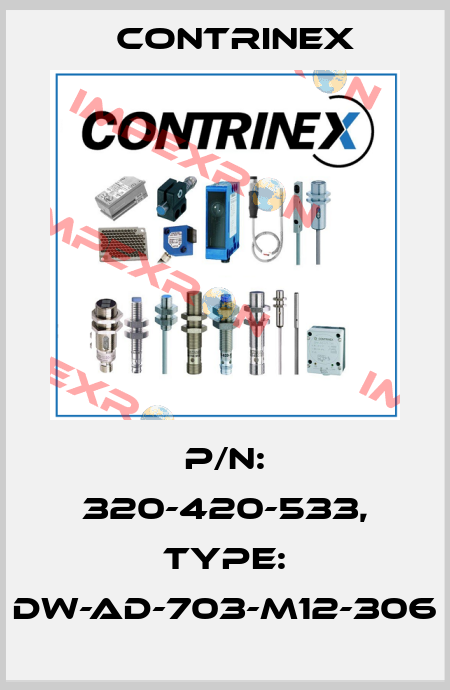 p/n: 320-420-533, Type: DW-AD-703-M12-306 Contrinex