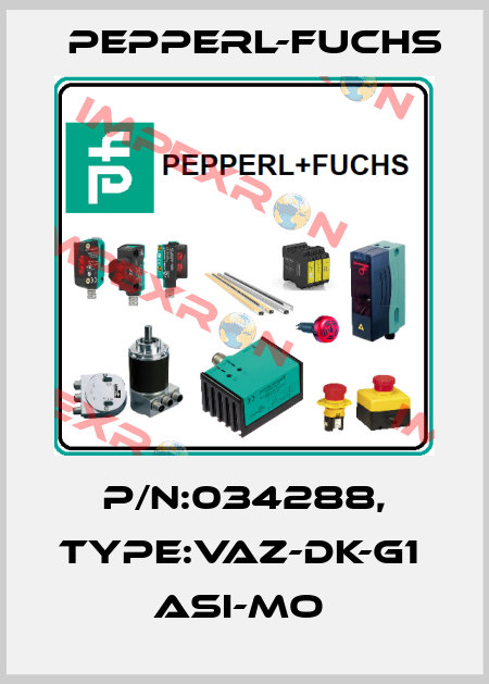 P/N:034288, Type:VAZ-DK-G1               ASI-Mo  Pepperl-Fuchs