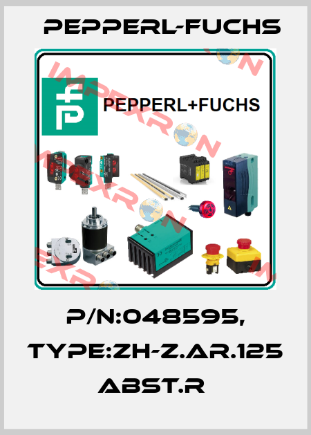 P/N:048595, Type:ZH-Z.AR.125             Abst.r  Pepperl-Fuchs