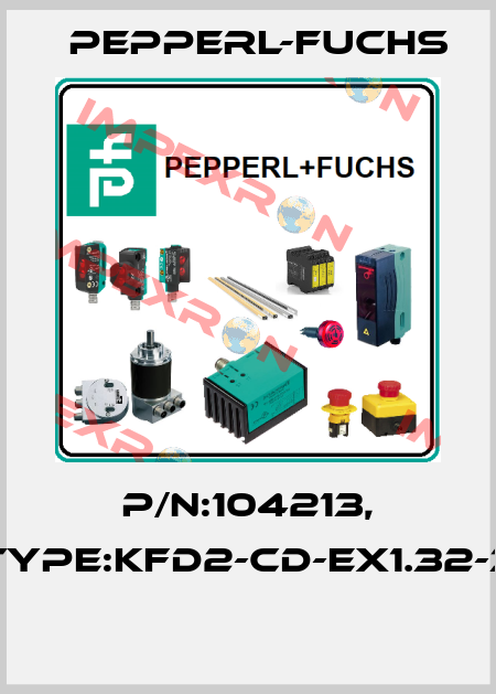 P/N:104213, Type:KFD2-CD-EX1.32-3  Pepperl-Fuchs