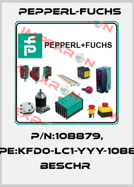 P/N:108879, Type:KFD0-LC1-YYY-108879     Beschr  Pepperl-Fuchs
