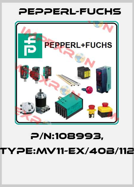 P/N:108993, Type:MV11-Ex/40b/112  Pepperl-Fuchs