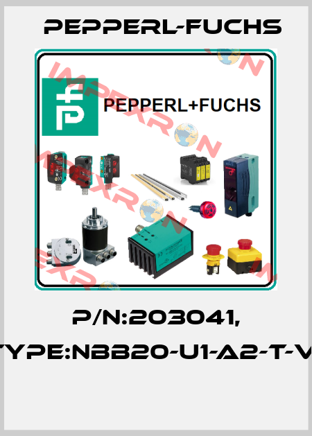 P/N:203041, Type:NBB20-U1-A2-T-V1  Pepperl-Fuchs