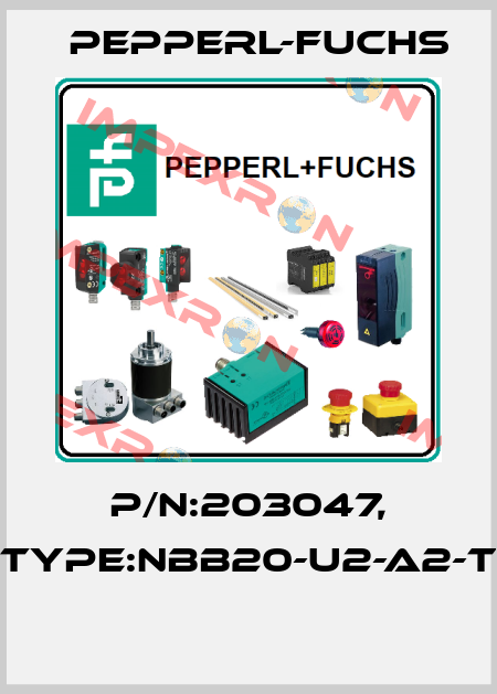 P/N:203047, Type:NBB20-U2-A2-T  Pepperl-Fuchs