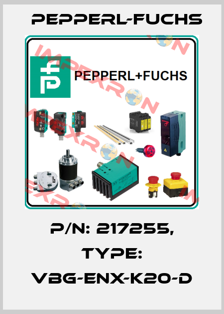 p/n: 217255, Type: VBG-ENX-K20-D Pepperl-Fuchs