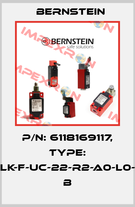 P/N: 6118169117, Type: SLK-F-UC-22-R2-A0-L0-0 B Bernstein