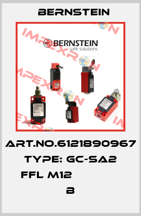 Art.No.6121890967 Type: GC-SA2 FFL M12               B Bernstein