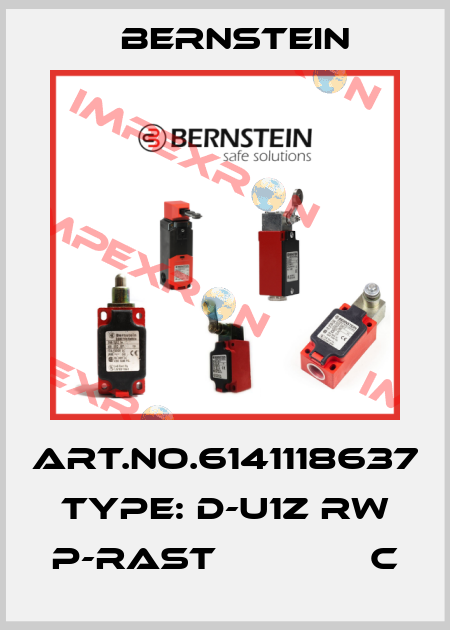 Art.No.6141118637 Type: D-U1Z RW P-RAST              C Bernstein