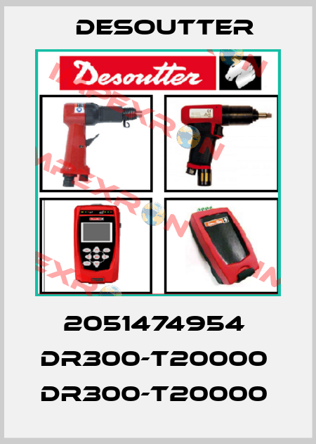 2051474954  DR300-T20000  DR300-T20000  Desoutter