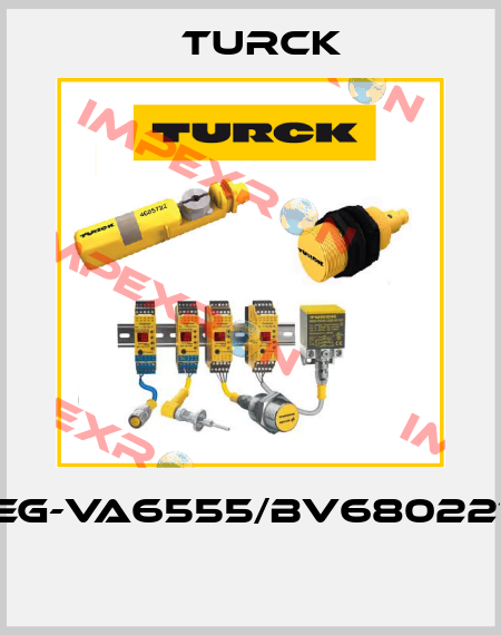 EG-VA6555/BV680221  Turck