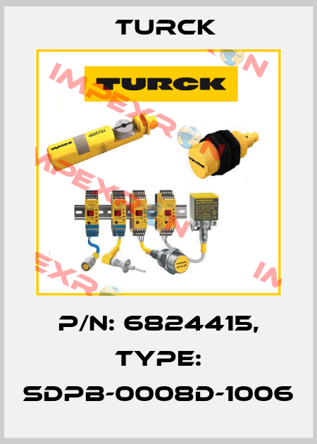 p/n: 6824415, Type: SDPB-0008D-1006 Turck