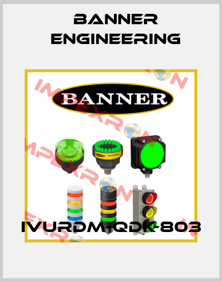 IVURDM-QDK-803 Banner Engineering