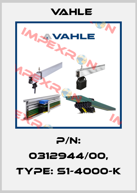 P/n: 0312944/00, Type: S1-4000-K Vahle