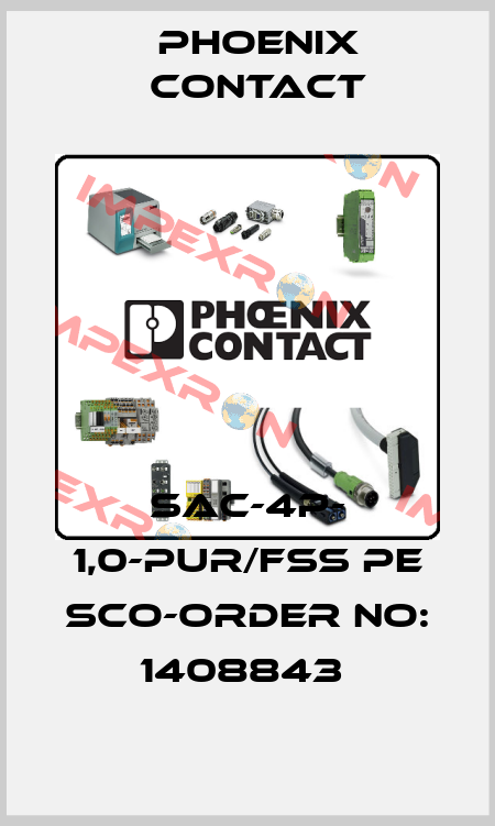 SAC-4P- 1,0-PUR/FSS PE SCO-ORDER NO: 1408843  Phoenix Contact