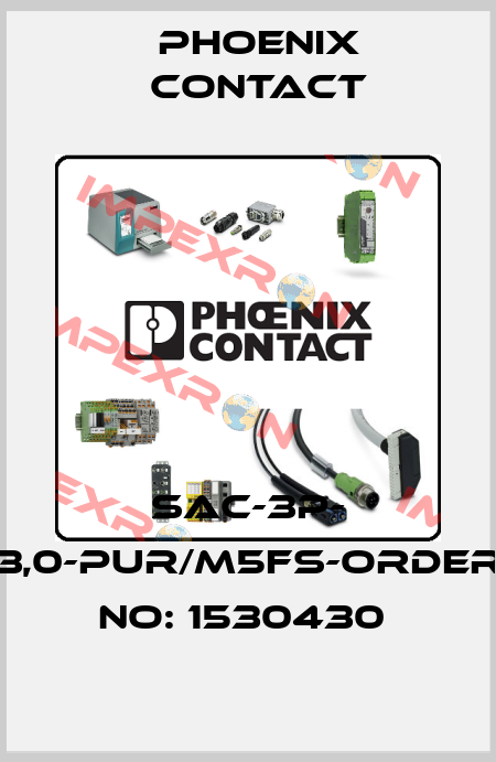 SAC-3P- 3,0-PUR/M5FS-ORDER NO: 1530430  Phoenix Contact