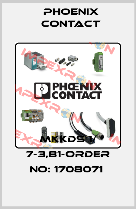 MKKDS 1/ 7-3,81-ORDER NO: 1708071  Phoenix Contact