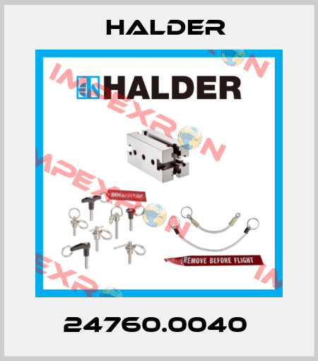 24760.0040  Halder
