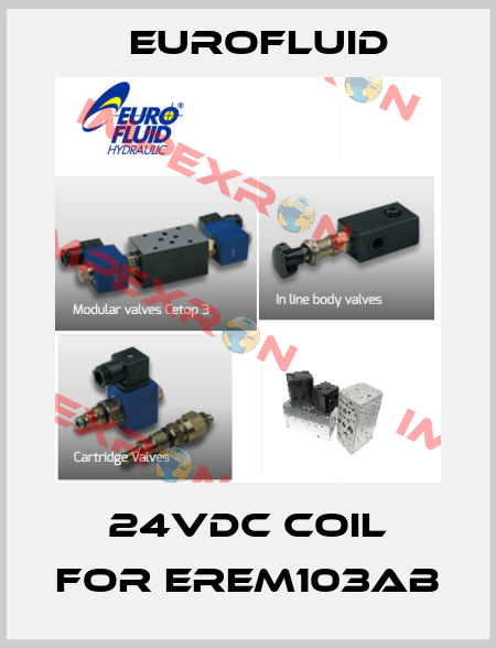 24VDC COIL FOR EREM103AB Eurofluid