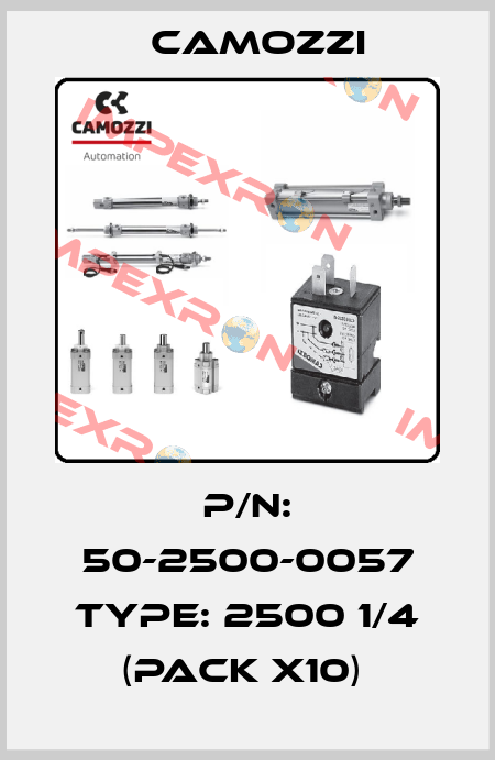 P/N: 50-2500-0057 Type: 2500 1/4 (pack x10)  Camozzi