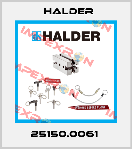 25150.0061  Halder